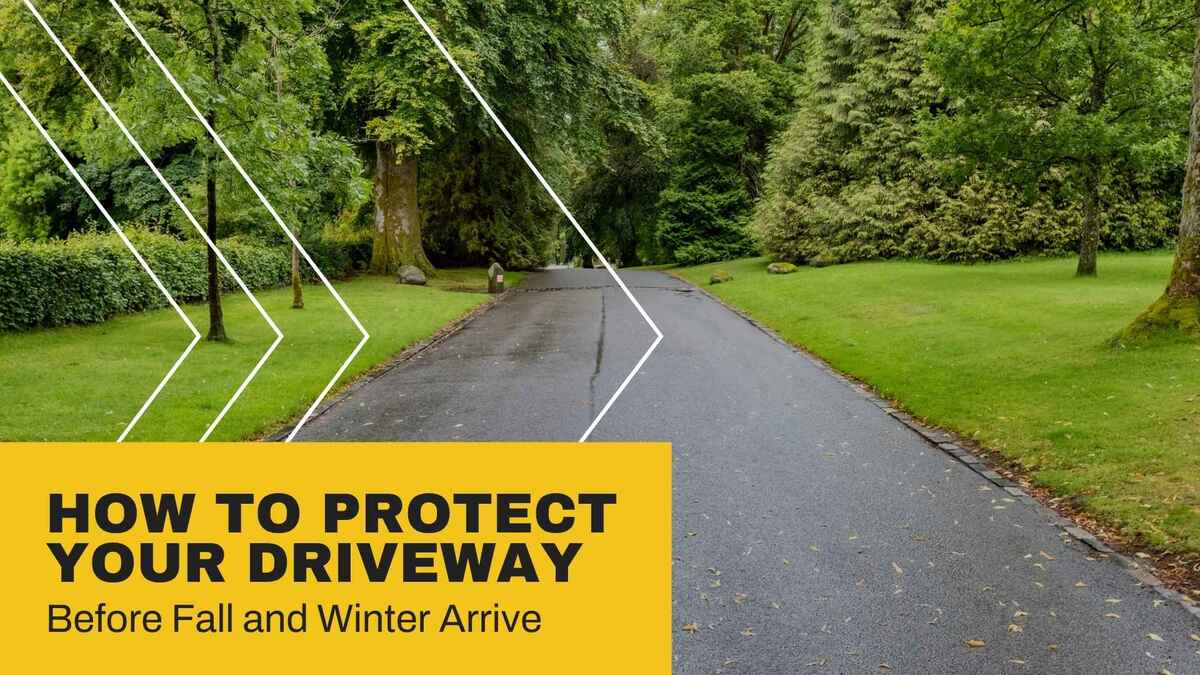 How to Protect Your Driveway Before Fall and Winter Arrive